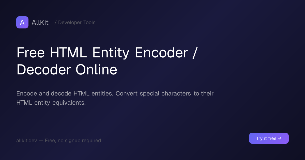 Free HTML Entity Encoder / Decoder Online | AllKit